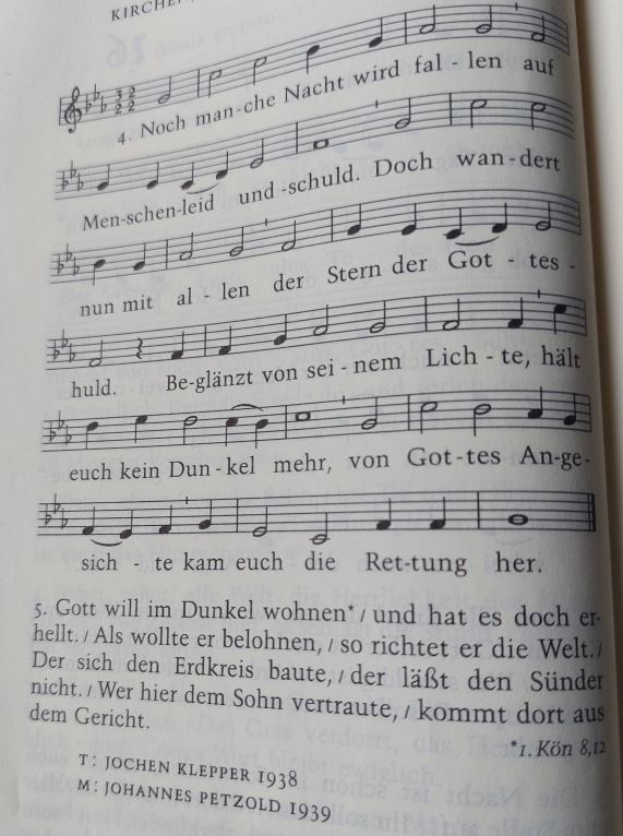 „Die Nacht ist vorgedrungen“ von Jochen Klepper im Evangelischen Gesangbuch, Strophen 4-5.