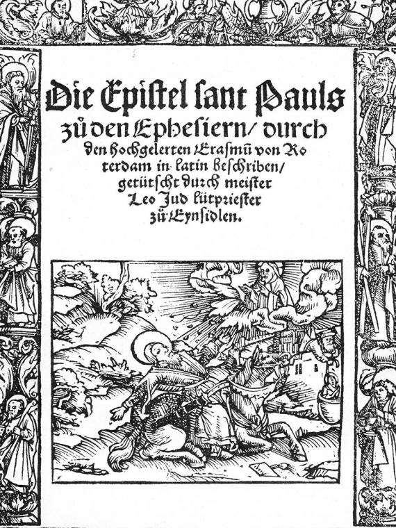 „Bekehrung des Saulus“. Titelseite von „Die Epistel Sankt Pauls zu den Ephesern“ von Erasmus von Rotterdam, 1521.